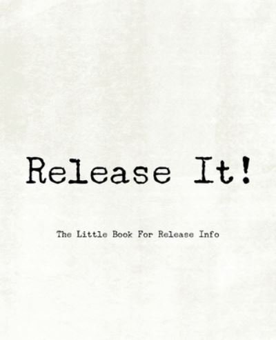 Cover for Teecee Design Studio · Release It! The Little Book For Release Info (Paperback Bog) (2019)