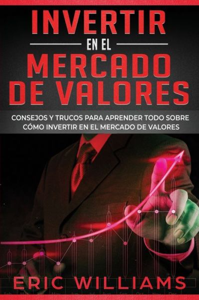 Cover for Eric Williams · Invertir En El Mercado de Valores (Paperback Book) (2020)