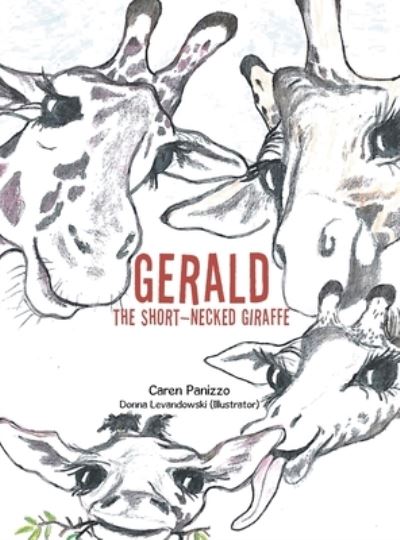 Cover for Caren Panizzo · Gerald the Short-Necked Giraffe (Inbunden Bok) (2021)