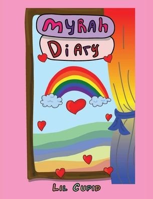Cover for Lil Cupid · Myrah's Diary (Paperback Book) (2022)