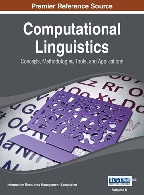 Computational Linguistics - Irma - Books - Information Science Reference - 9781668426524 - May 31, 2014