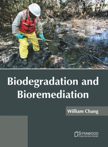 Cover for William Chang · Biodegradation and Bioremediation (Gebundenes Buch) (2017)