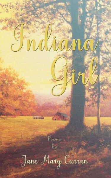 Cover for Jane Mary Curran · Indiana Girl (Paperback Book) (2019)