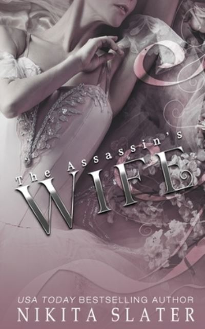 Cover for Nikita Slater · The Assassin's Wife (Paperback Book) (2017)