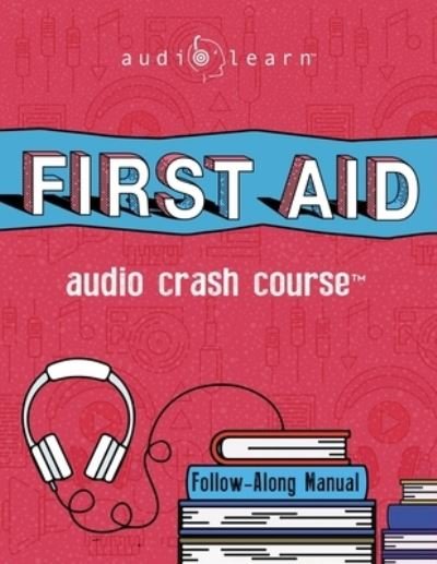 Cover for Audiolearn Medical Content Team · First Aid Audio Crash Course (Paperback Book) (2019)