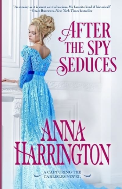 Cover for Anna Harrington · After the Spy Seduces (Paperback Book) (2019)