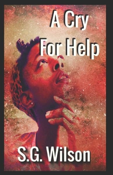 Cover for Sg Wilson · A Cry For Help (Paperback Bog) (2019)