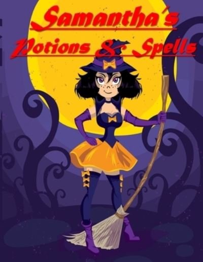 Cover for Bif Ramone · Samantha's Potions &amp; Spells (Paperback Book) (2019)