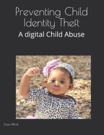 Cover for Orient PREVIL · Preventing Child Identity Theft (Paperback Book) (2019)