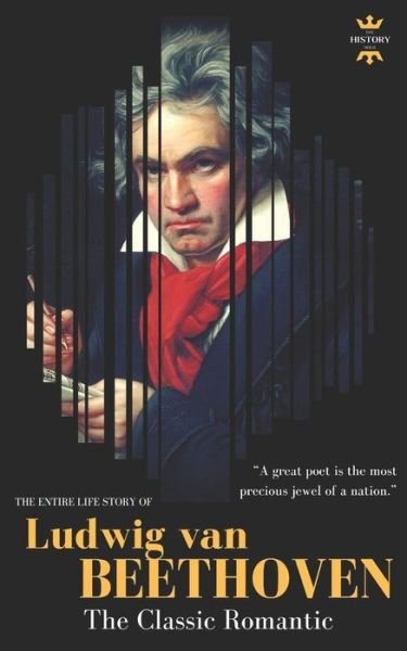 Cover for The History Hour · LUDWIG VAN BEETHOVEN The Entire Life Story of A Genius Composer (Paperback Book) (2018)