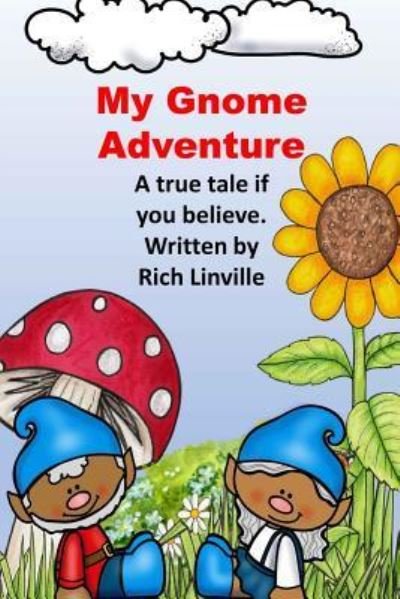 Cover for Rich Linville · My Gnome Adventure (Paperback Bog) (2018)