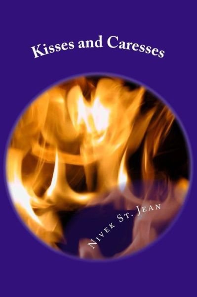 Cover for Nivek St Jean · Kisses and Caresses (Paperback Book) (2018)