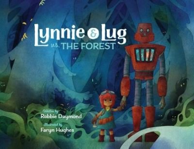 Cover for Robbie Daymond · Lynnie &amp; Lug vs. The Forest (Paperback Book) (2019)