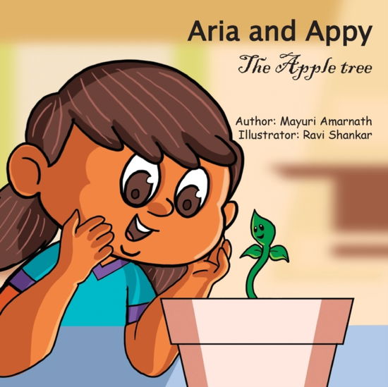 Cover for Mayuri Amarnath · Aria and Appy, the apple tree (Paperback Book) (2021)