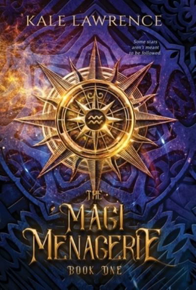 Cover for Kale Lawrence · The Magi Menagerie (Innbunden bok) (2021)