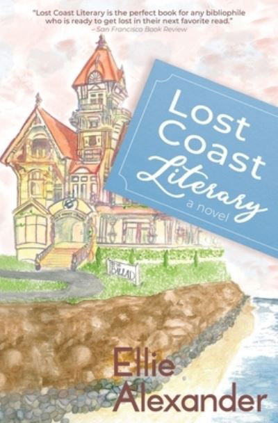 Cover for Ellie Alexander · Lost Coast Literary (Pocketbok) (2022)