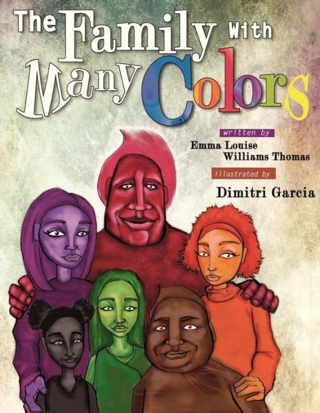 Cover for Emma Louise Williams Thomas · The Family with Many Colors (Paperback Book) (2013)