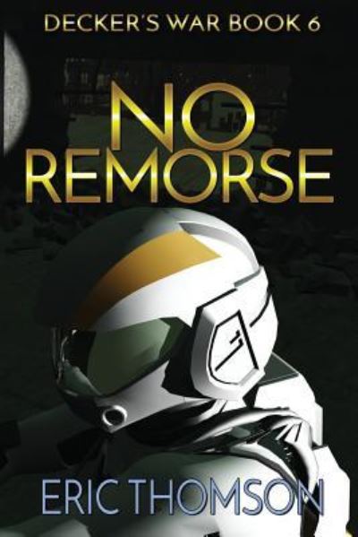 Cover for Eric Thomson · No Remorse (Paperback Book) (2018)