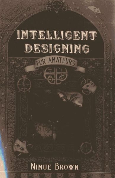 Cover for Nimue Brown · Intelligent Designing for Amateurs (Paperback Book) (2013)