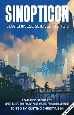 Cover for Nian Yu · Sinopticon: A Celebration of Chinese Science Fiction (Paperback Bog) (2021)