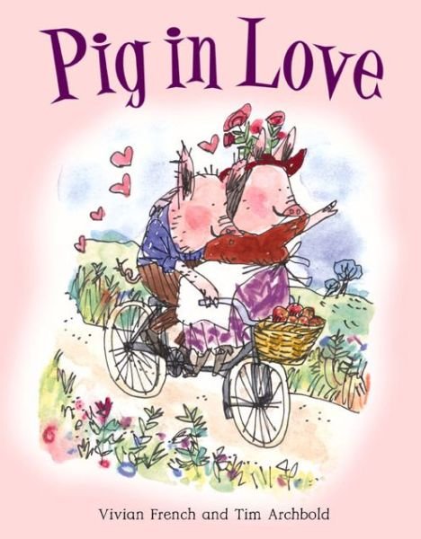 Pig in Love - ReadZone Picture Books - Vivian French - Bøger - ReadZone Books Limited - 9781783224524 - 8. september 2014
