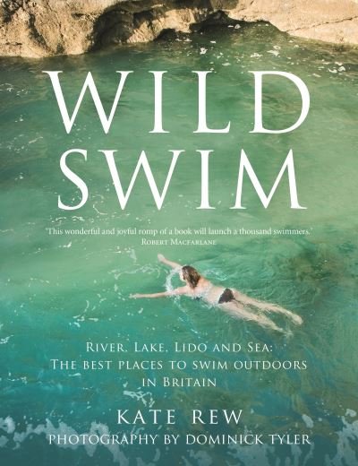 Wild Swim - Kate Rew - Livros - Guardian Faber Publishing - 9781783352524 - 29 de julho de 2021