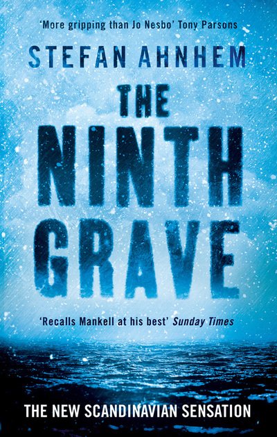 The Ninth Grave - A Fabian Risk Thriller - Prequel - Stefan Ahnhem - Böcker - Head of Zeus - 9781784975524 - 12 januari 2017