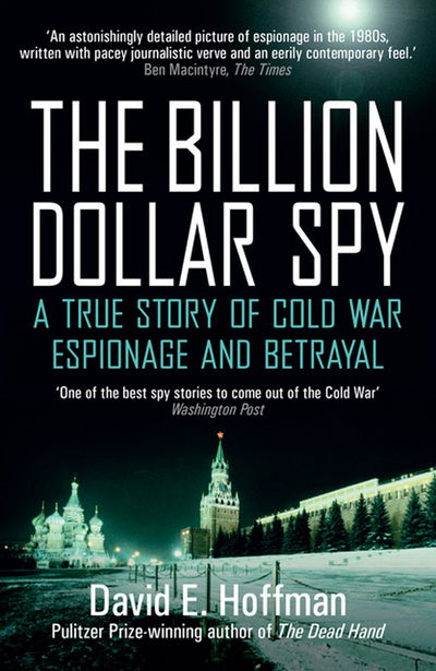 Cover for David E. Hoffman · The Billion Dollar Spy: A True Story of Cold War Espionage and Betrayal (Paperback Bog) (2018)