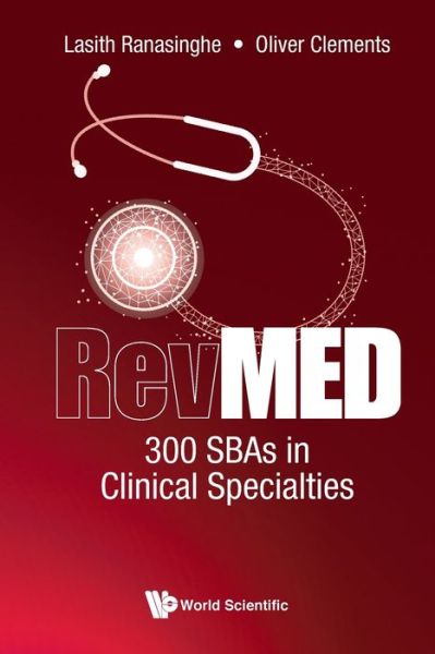 Cover for Ranasinghe, Lasith (Imperial College London, Uk) · Revmed 300 Sbas In Clinical Specialties (Paperback Book) (2020)