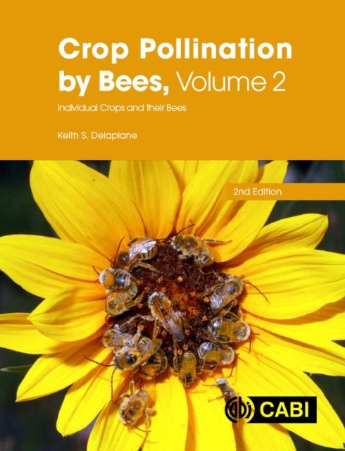 Cover for Delaplane, Dr Keith (University of Georgia, USA) · Crop Pollination by Bees, Volume 2: Individual Crops and their Bees (Pocketbok) (2023)