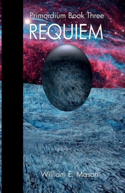 Cover for William E Mason · Requiem - Primordium Book 3 (Taschenbuch) (2021)