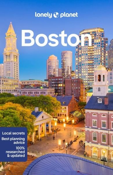 Lonely Planet Boston - Travel Guide - Lonely Planet - Livros - Lonely Planet Global Limited - 9781787015524 - 12 de agosto de 2022