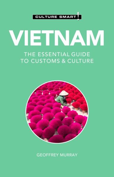 Cover for Geoffrey Murray · Vietnam - Culture Smart!: The Essential Guide to Customs &amp; Culture - Culture Smart! (Paperback Book) [Revised edition] (2021)