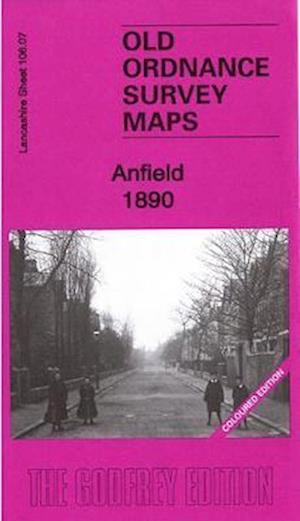 Cover for Kay Parrott · Anfield 1890 : Lancashire Sheet 106.07a Coloured Edition (Map) (2020)