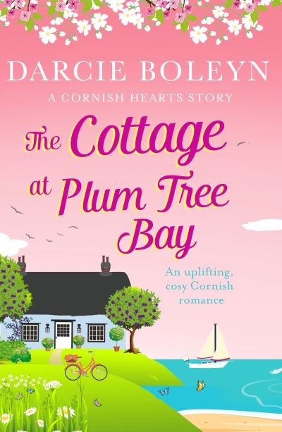 Cover for Darcie Boleyn · The Cottage at Plum Tree Bay: An uplifting, cosy Cornish romance - Cornish Hearts (Paperback Book) (2020)