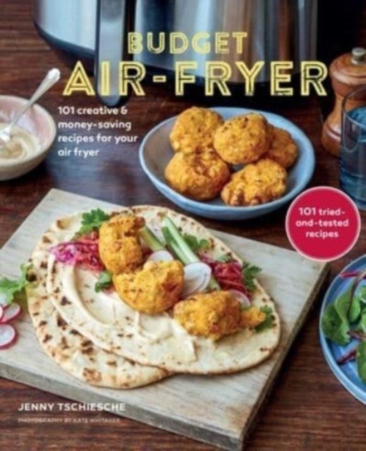 Cover for Jenny Tschiesche · Budget Air-Fryer Cookbook: Money-Saving Meals for All Occasions (Hardcover bog) (2023)