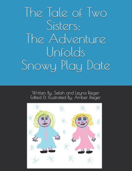 Cover for Leyna J Rieger · Snowy Playdate (Paperback Book) (2019)