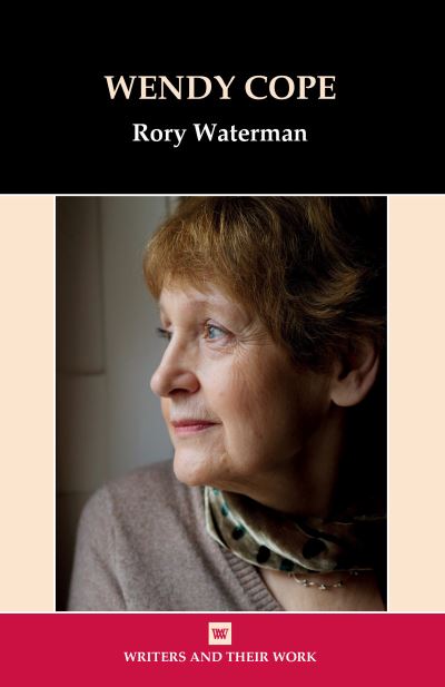 Wendy Cope - Writers and Their Work - Rory Waterman - Książki - Liverpool University Press - 9781800859524 - 1 lipca 2021