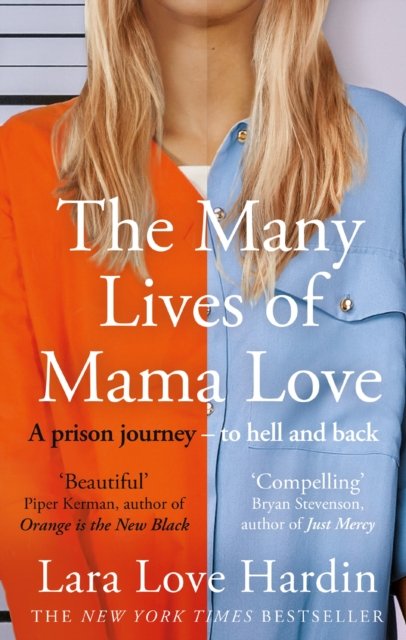 Cover for Lara Love Hardin · The Many Lives of Mama Love (Oprah's Book Club): A Memoir of Lying, Stealing, Writing and Healing (Paperback Book) (2023)