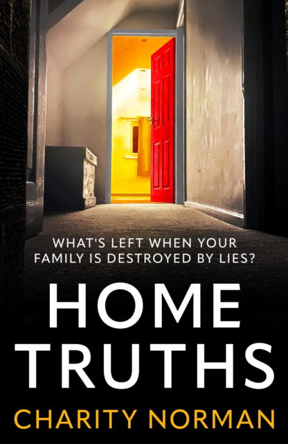 Cover for Charity Norman · Home Truths - Charity Norman Reading-Group Fiction (Paperback Book) [Main edition] (2024)