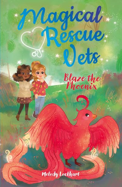 Cover for Melody Lockhart · Magical Rescue Vets: Blaze the Phoenix - Magical Rescue Vets (Paperback Book) (2022)