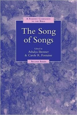 The Song of Songs - Feminist Companion to the Bible: Second Series - Athalya Brenner - Książki - Bloomsbury Publishing PLC - 9781841270524 - 1 marca 2000