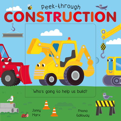 Cover for Jonny Marx · Peek-Through Construction - Peek-Through (Board book) (2019)