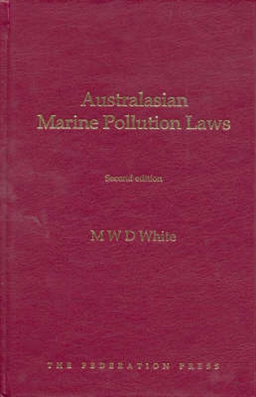 Cover for Michael White · Australasian Marine Pollution Laws (Hardcover bog) [2 New edition] (2007)