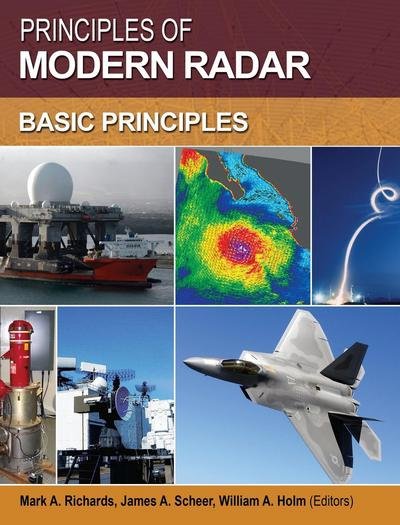 Cover for Mark a Richards · Principles of Modern Radar: Basic principles - Radar, Sonar and Navigation (Innbunden bok) (2010)