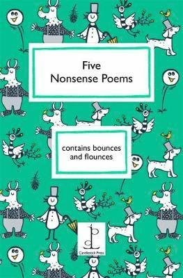Five Nonsense Poems - Michael Rosen - Kirjat - Candlestick Press - 9781907598524 - keskiviikko 31. toukokuuta 2017