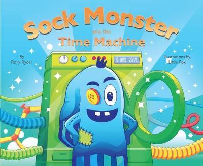 Sock Monster and the Time Machine: Small Version - Rory Ryder - Kirjat - iEdutainments Ltd - 9781908869524 - perjantai 1. kesäkuuta 2018