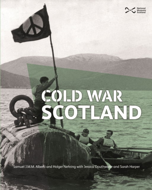 Cover for Samuel J.M.M. Alberti · Cold War Scotland (Paperback Book) (2024)