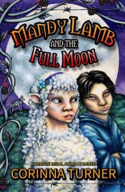 Mandy Lamb and the Full Moon - Corinna Turner - Książki - Zephyr Publishing - 9781910806524 - 31 marca 2017