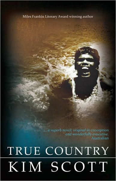 Cover for Kim Scott · True Country (Paperback Book) [Reprint edition] (2010)